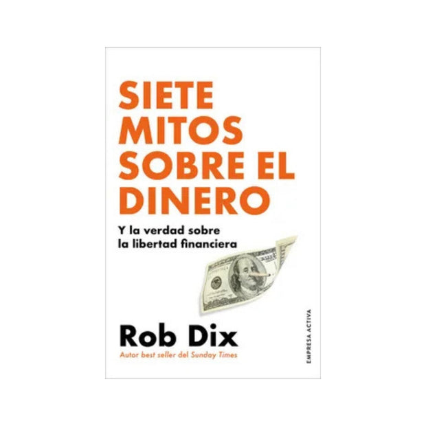 Siete Mitos Sobre El Dinero