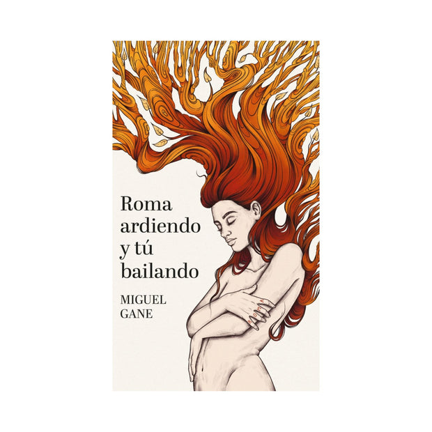 Roma Ardiendo Y Tú Bailando