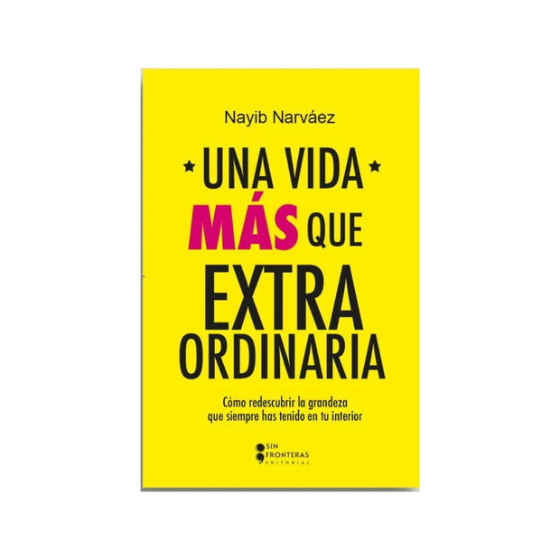 Una Vida Más Que Extraordinaria