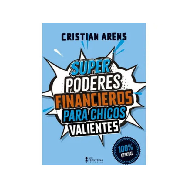 Super Poderes Financieros Para Chicos Valientes