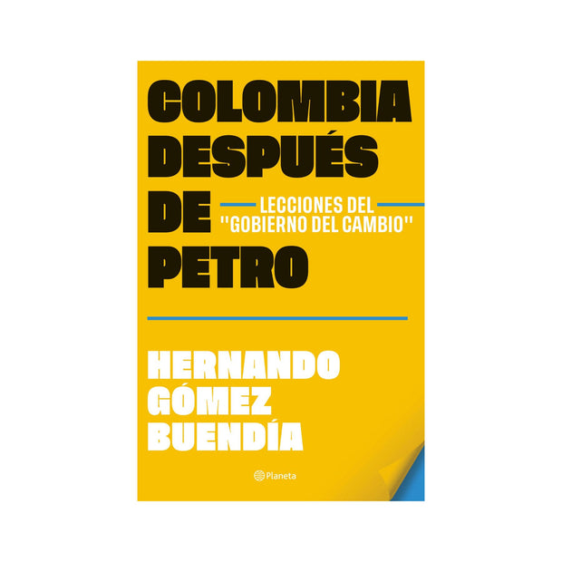 Colombia después de Gustavo Petro.