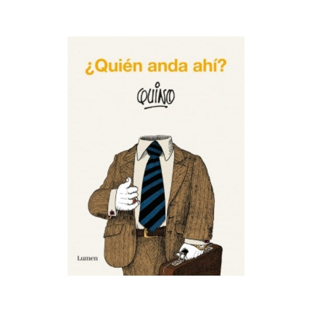 ¿Quién anda ahí?