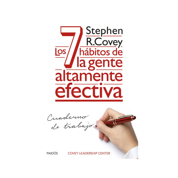 Cuaderno de trabajo. Los 7 hábitos de la gente altamente efectiva.