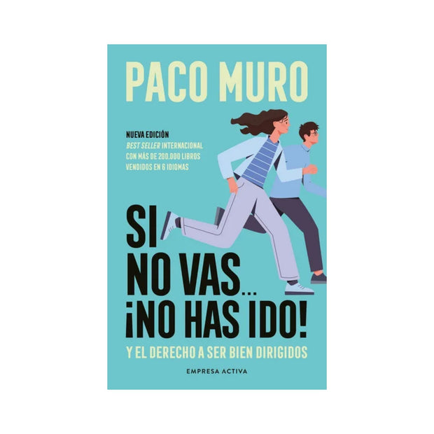 Si No Vas...¡No Has Ido!