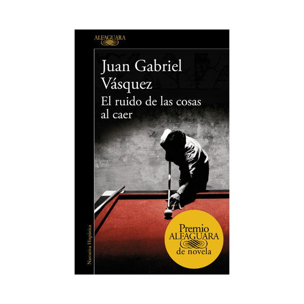 Ruido De Las Cosas Al Caer, El