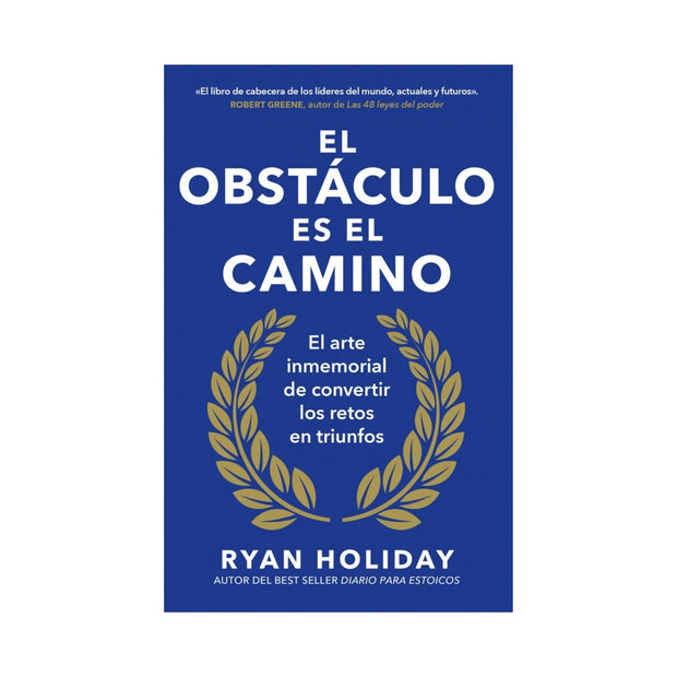 El obstáculo es el camino