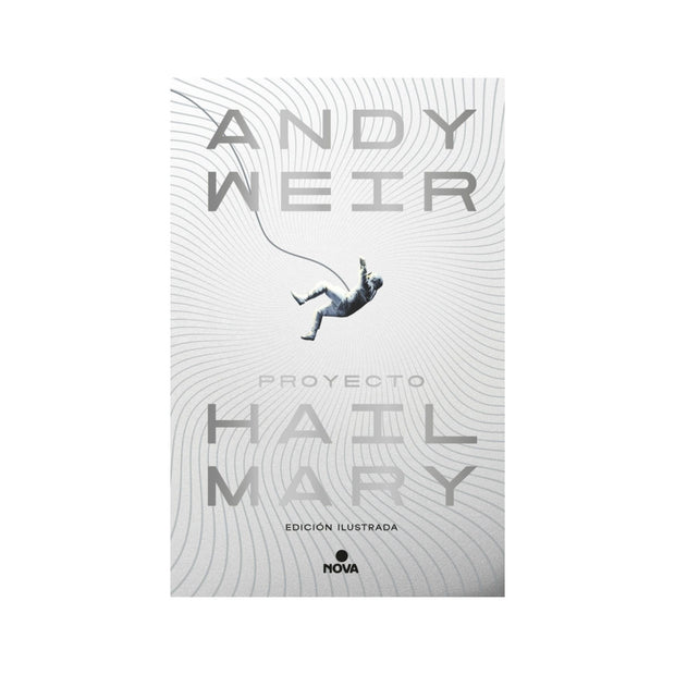 Proyecto Hail Mary (edición ilustrada)