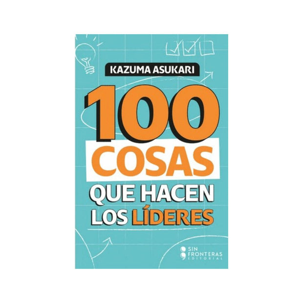 100 Cosas Que Hacen Los Líderes
