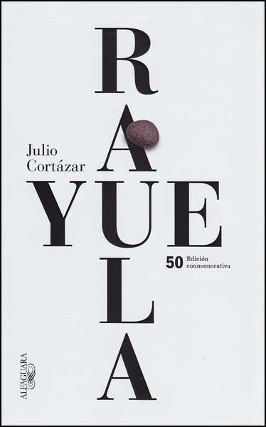 Rayuela. Edicion Conmemorativa