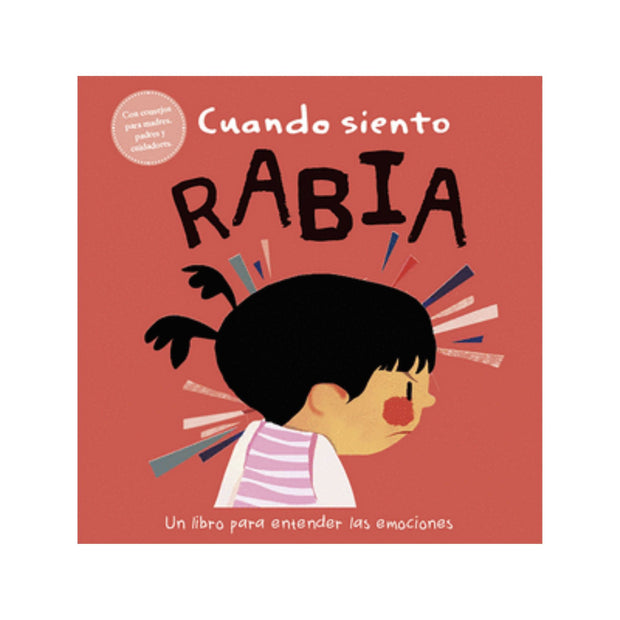 Cuando siento rabia: un libro sobre emociones