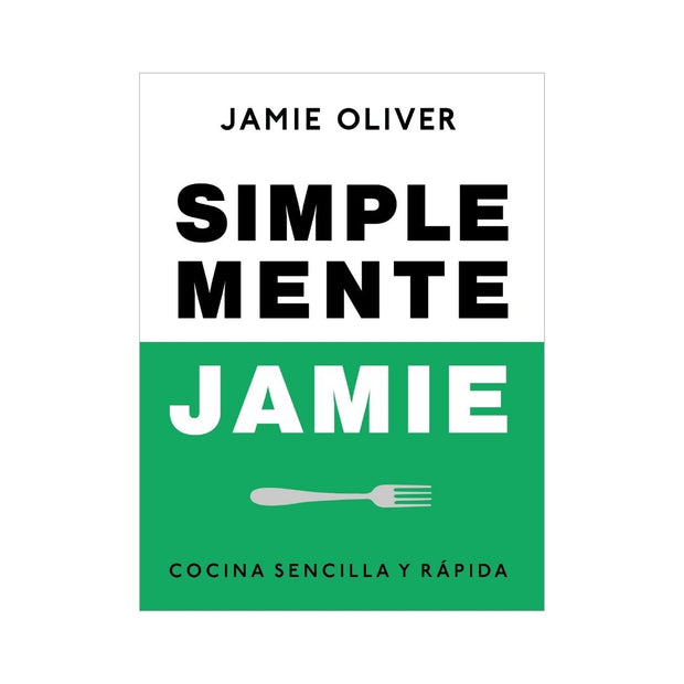 Simplemente Jamie. Cocina Sencilla Y Rap
