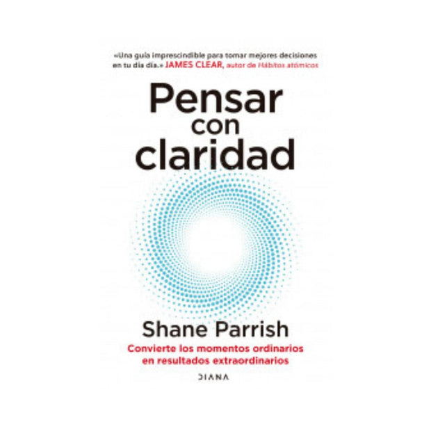 Pensar Con Claridad