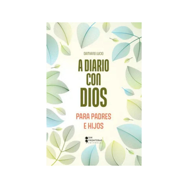 A Diario Con Dios Para Padres E Hijos
