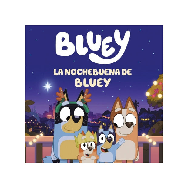 Bluey. La Nochebuena De Bluey
