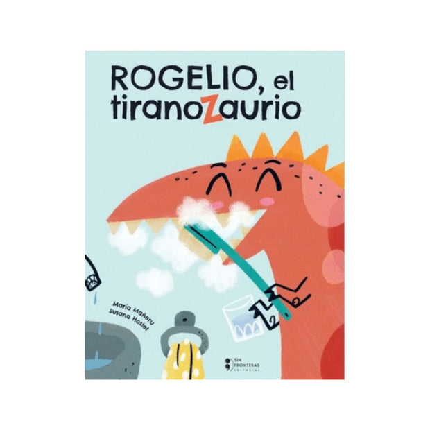 Rogelio El Tiranozaurio