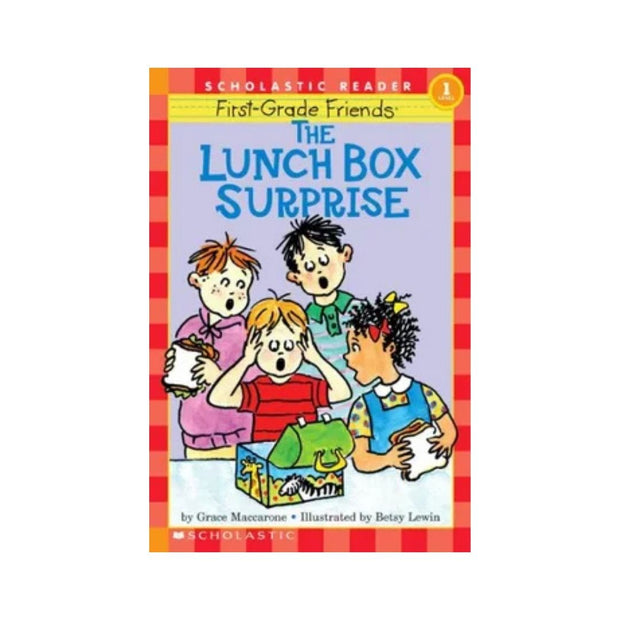 Scholastic Reader Level 1: First-Grade Friends: The Lunch Box Surprise