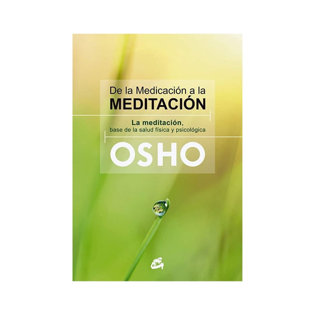 De La Medicación A La Meditación