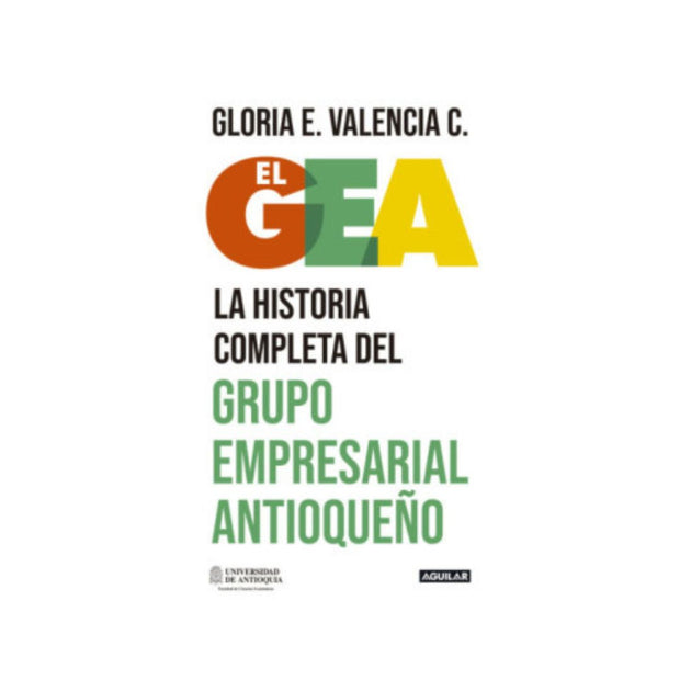 GEA, El. Historia Del Grupo Empresarial