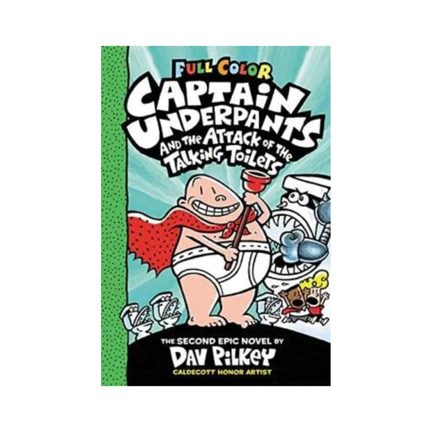 Captain Underpants and the Attack of the Talking Toilets: Color Edition (Captain Underpants #2) (Color)