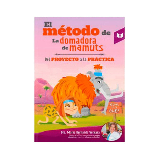 El Método De La Domadora De Mamuts