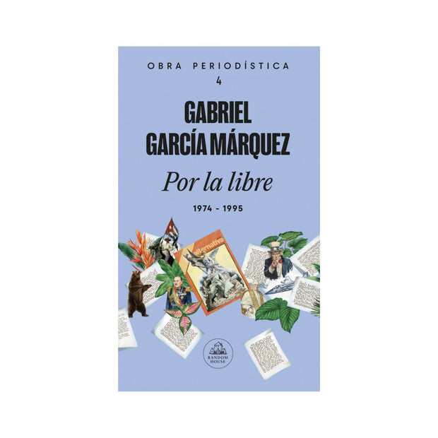 OBRA PERIODISTICA 4, POR LA LIBRE