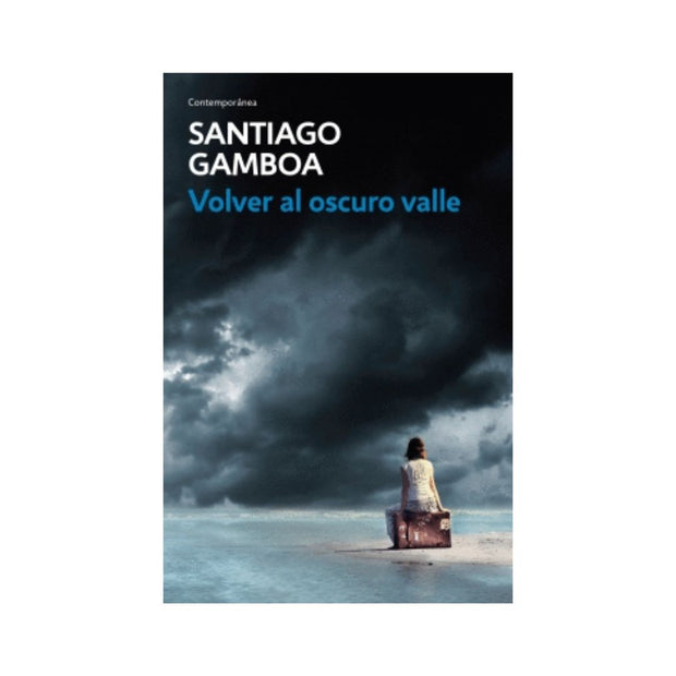 Volver al oscuro valle