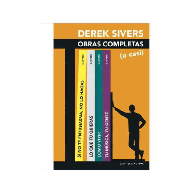 Derek Sivers.Obras Completas O Casi