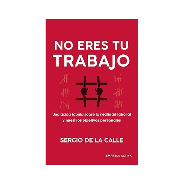 No Eres Tu Trabajo
