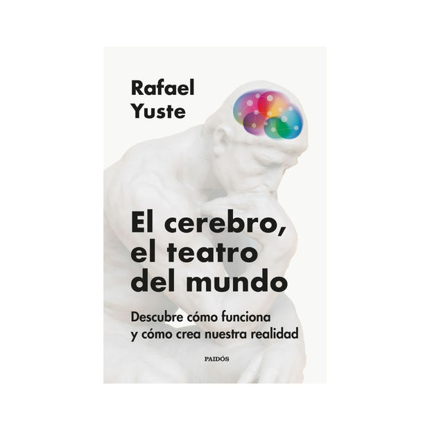 El cerebro, el teatro del mundo
