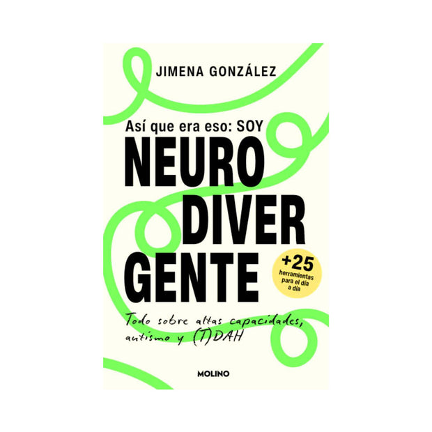 Así que era eso: soy neurodivergente