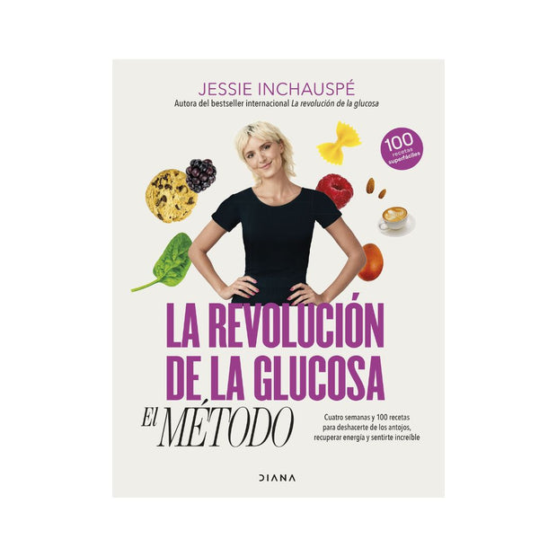 La Revolución De La Glucosa: El Método