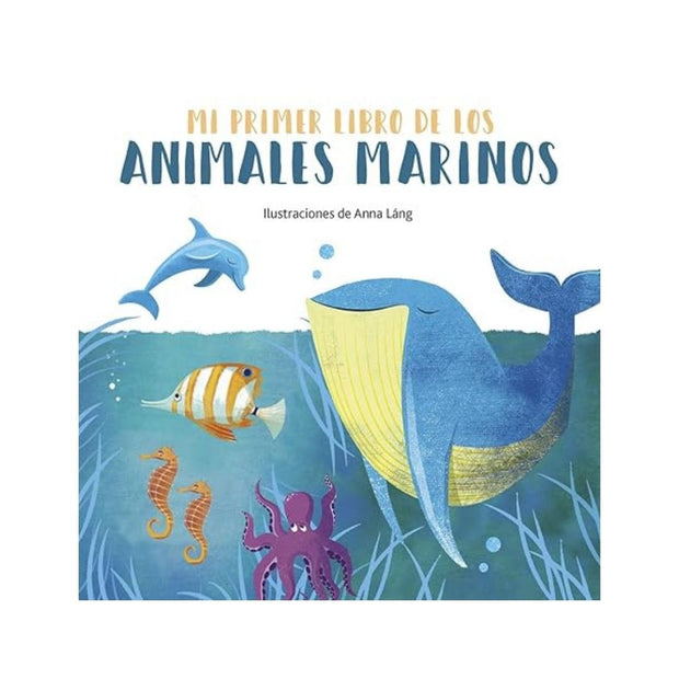 Mi Primer Libro De Los Animales Marinos