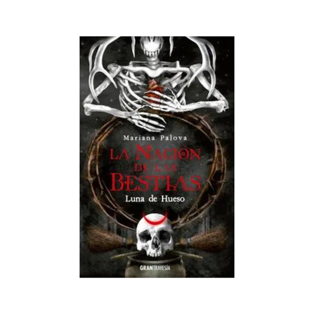 Nación de las bestias, La: luna de hueso