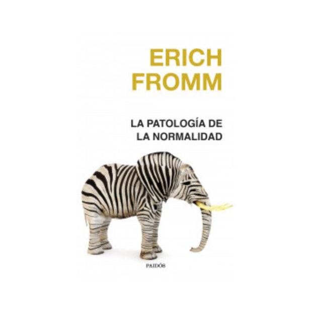 La patología de la normalidad