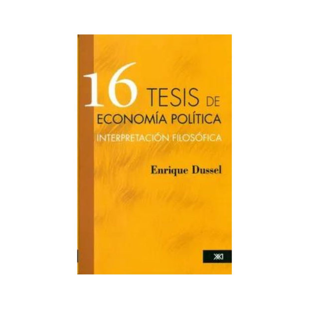 16 Tesis De Economia Politica Interpretacion Filosofica