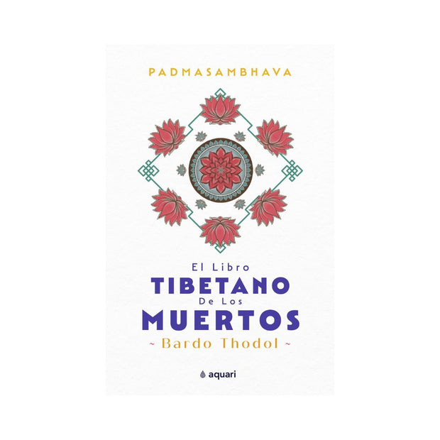 El Libro Tibetano De Los Muertos
