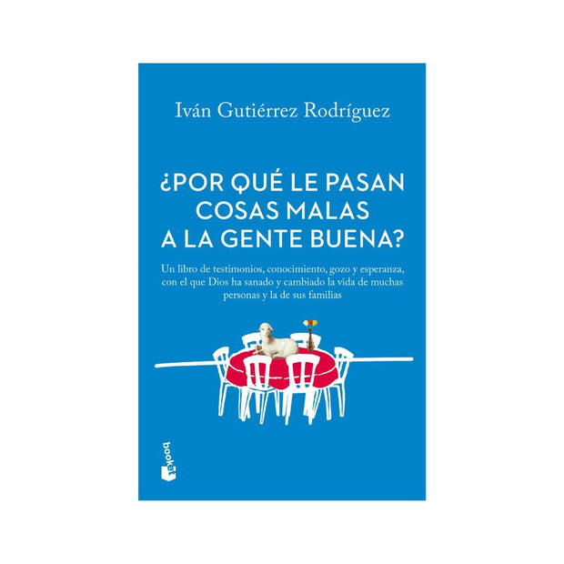 ¿Por qué le pasan cosas malas a la gente buena?