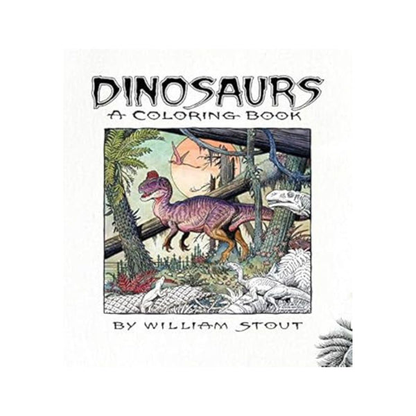 Dinosaurs: A Coloring Book by William Stout