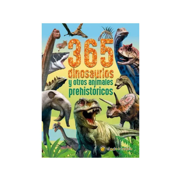 365 Dinosaurios Y Otros Animales Prehist