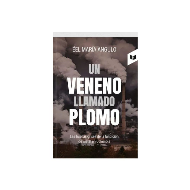 Un Veneno Llamado Plomo