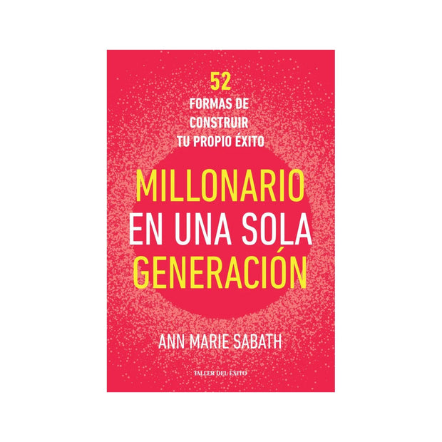 Millonario En Una Sola Generacion