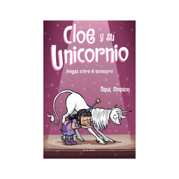 Amigas sobre el escenario (Cloe y su unicornio 7)
