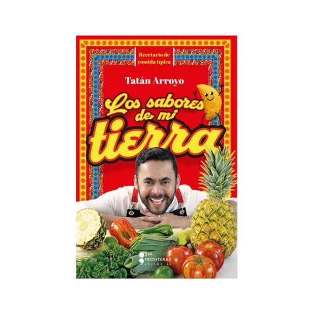 Los sabores de mi tierra