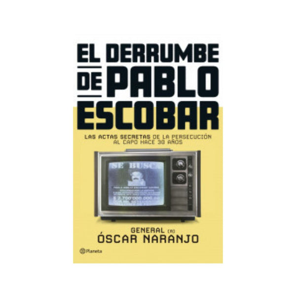 El Derrumbe De Pablo Escobar