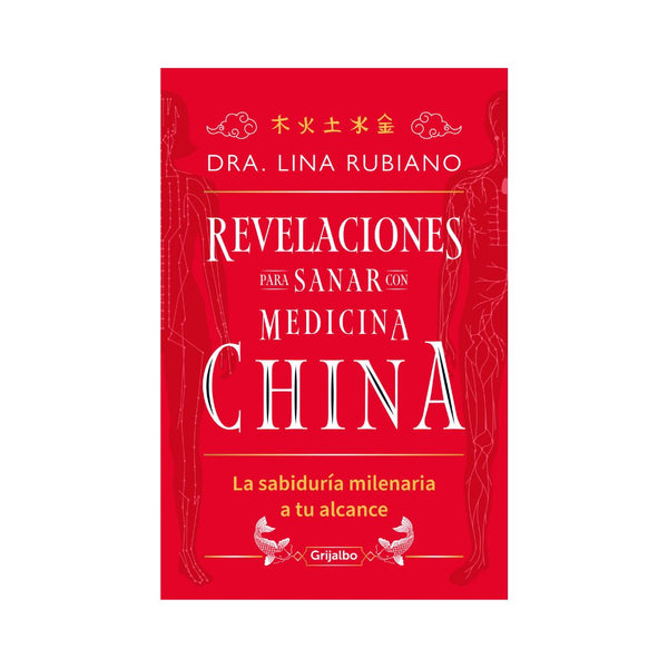 Revelaciones para sanar con Medicina China