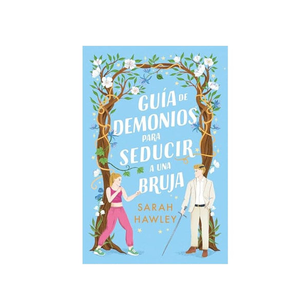 Guia De Demonios Para Seducir A Una Bruja