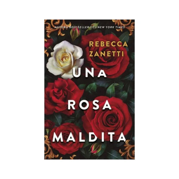 Rosa Maldita, Una