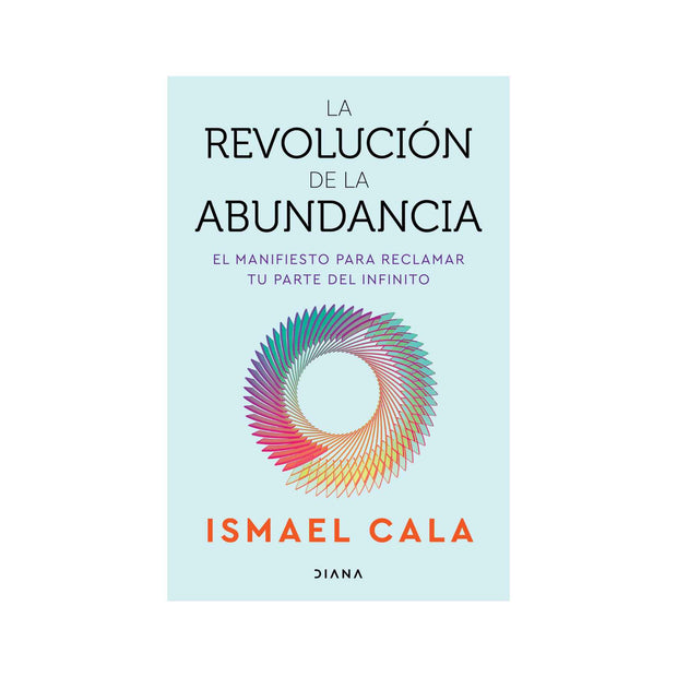 La revolución de la abundancia (Spanish Edition)