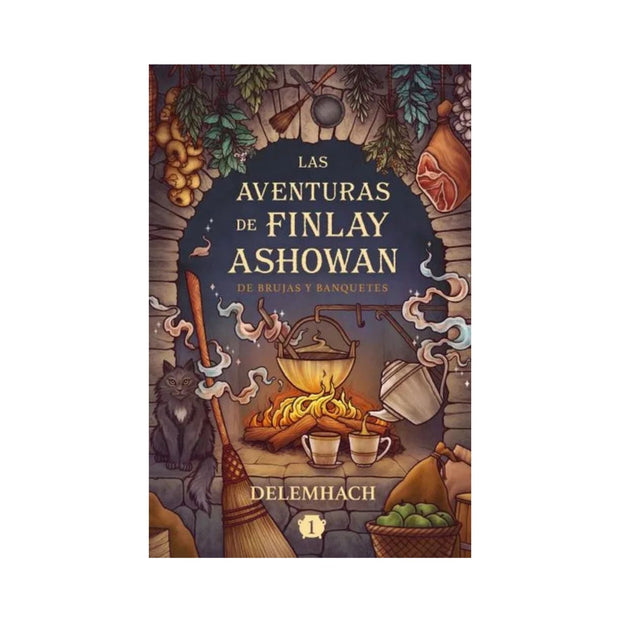 Las Aventuras De Finlay Ashowan: De Brujas Y Banquetes
