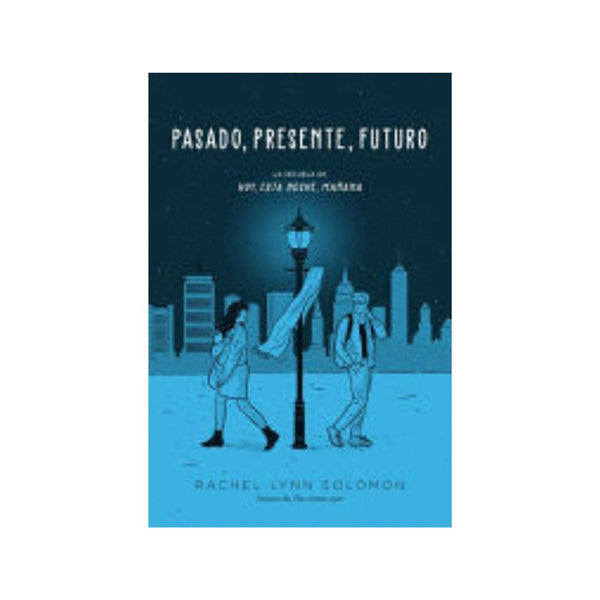 Pasado, Presente, Futuro